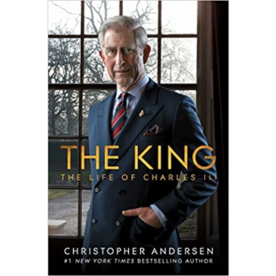 The King: The Life of Charles III Hardcover – Nov. 8 2022 by Christopher Andersen (Author)