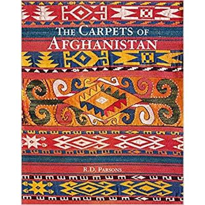 Carpets of Afghanistan Hardcover – July 1 2019 by Richard D. Parsons (Author)