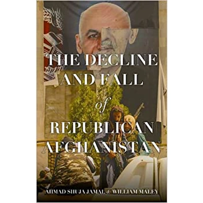 The Decline and Fall of Republican Afghanistan Hardcover – May 1 2023 by Jamal (Author)