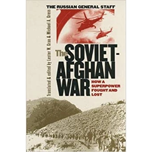 The Soviet-Afghan War: ..