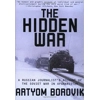 The Hidden War: A ..