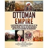 Ottoman Empire: A ..