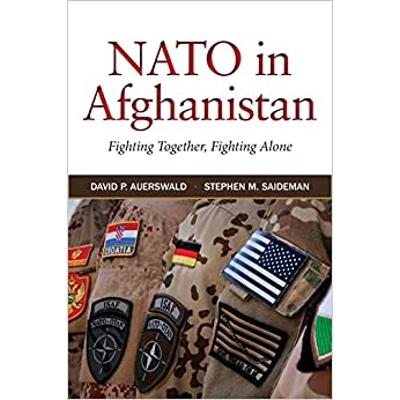 NATO in Afghanistan: Fighting Together, Fighting Alone Paperback – March 22 2016 by David P. Auerswald (Author), Stephen M. Saideman (Author)