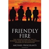 Friendly Fire: The..