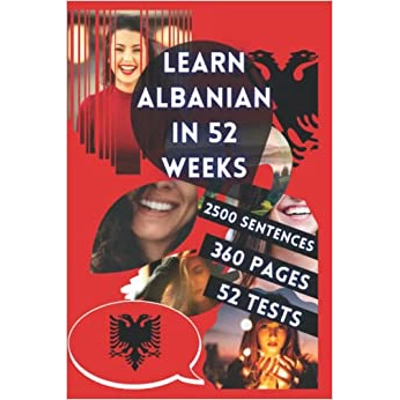 LEARN ALBANIAN IN 52 WEEKS Paperback – March 10 2022 by William Kitsumaki (Author)
