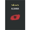 Take Me To Albania..