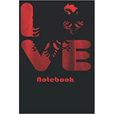 Albania Notebook Journal: Albania Flag Journal Notebook, 120 pages lined, 6" x 9", Suitable for celebrating national holidays Paperback – June 15 20