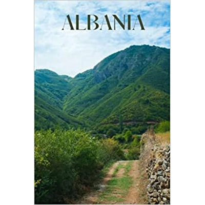 Albania: 6x9 inch lined Albania notebook, 100 pages, includes Albanian expressions, a perfect Albania gift or to write your own Albania travel guide