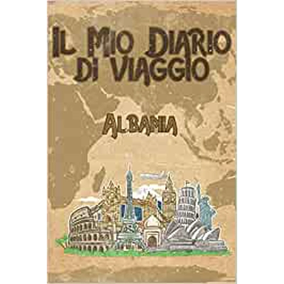 Il mio diario di viaggio Albania: 6x9 Diario di viaggio I Taccuino con liste di controllo da compilare I Un regalo perfetto per il tuo viaggio in Al