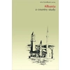 Albania: A Country..