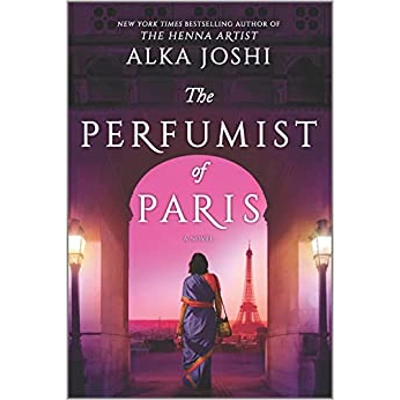 The Perfumist of Paris: A novel from the bestselling author of The Henna Artist Paperback – International Edition, March 28 2023 by Alka Joshi (Auth