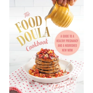 The Food Doula Cookbook..