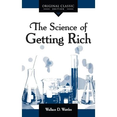 The Science of Getting Rich Paperback – April 18 2019 by Wallace D. Wattles (Author)
