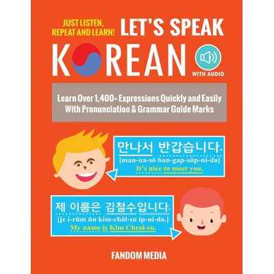 Let's Speak Korean: Learn Over 1,400+ Expressions Quickly and Easily With Pronunciation & Grammar Gu