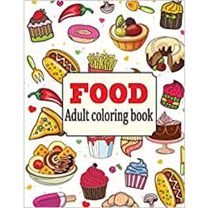 Food: An Adult Coloring..