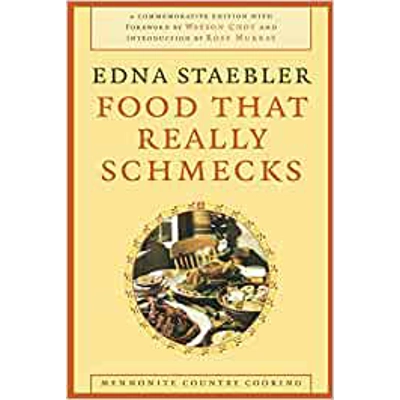 Food That Really Schmecks Paperback – Dec 4 2006 by Edna Staebler (Author), Rose Murray (Foreword), Wayson Choy (Introduction)