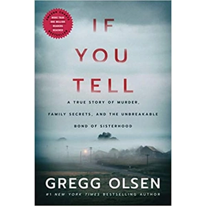 If You Tell: A True Story of..