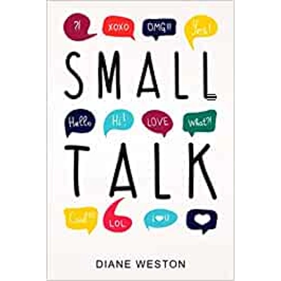 Small Talk: How to Start a Conversation, Truly Connect with Others and Make a Killer First