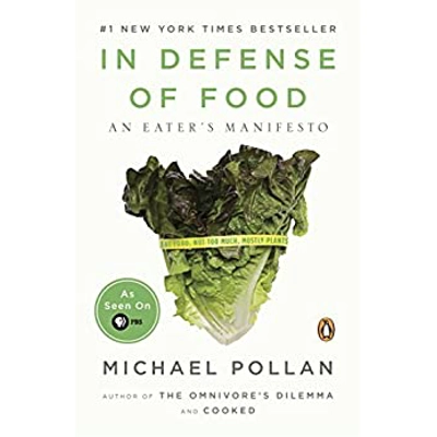 In Defense of Food: An Eater's Manifesto 1st Edition, Kindle Edition by Michael Pollan (Author) Format: Kindle Edition