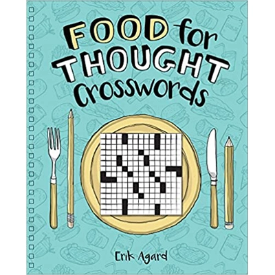 Food for Thought Crosswords Paperback – Jan. 3 2017 by Erik Agard (Author)