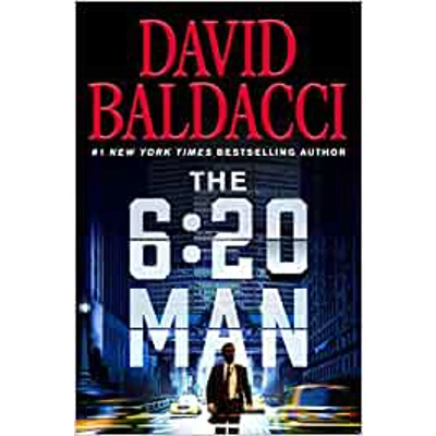 The 6:20 Man: A Thriller Hardcover – July 12 2022 by David Baldacci (Author)