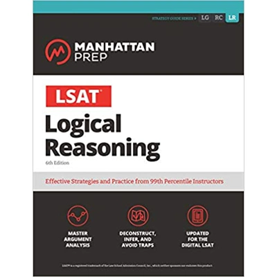 LSAT Logical Reasoning Paperback – March 3 2020 by Manhattan Prep (Author)