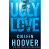 Ugly Love: A Novel