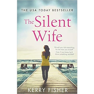 The Silent Wife: A gripping,..