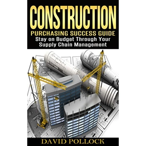 Construction: Purchasing Suc..