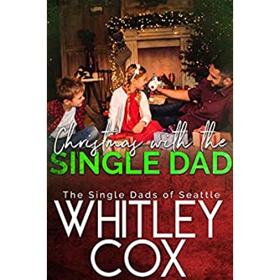 Christmas with the Single Dad Paperback – Sept. 30 2019 by Whitley Cox (Author)