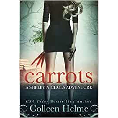 Carrots Paperback – April 11 2012 by Colleen Helme (Author)