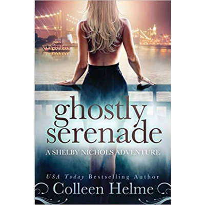 Ghostly Serenade: A Shelby Nichols Mystery Adventure Paperback – Feb. 25 2020 by Colleen Helme (Author)