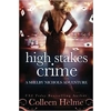 High Stakes Crime:..