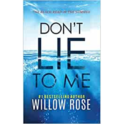 Don't Lie to Me Paperback – Large Print, Oct. 28 2020 by Willow Rose (Author)