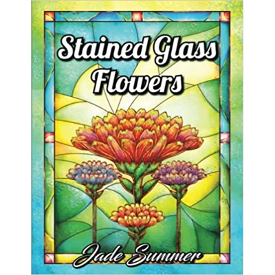 Stained Glass Flowers: An Adult Coloring Book with 50 Inspirational Flower Designs of Roses, Lilies, Tulips, Cherry Blossoms, and More! Paperback –