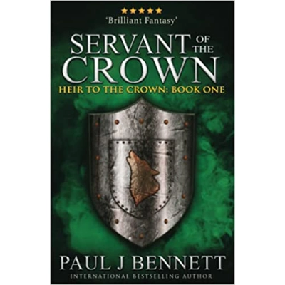 Servant of the Crown Paperback – Illustrated, Oct. 17 2017 by Paul J Bennett (Author)