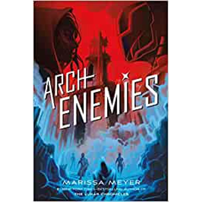 Archenemies Hardcover – Nov. 6 2018 by Marissa Meyer (Author)
