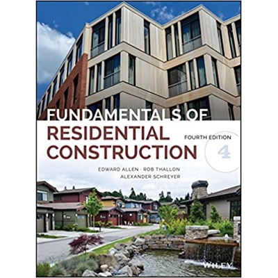 Fundamentals of Residential Construction Hardcover – Illustrated, Feb. 21 2017 by Edward Allen (Author), Rob Thallon (Author), Alexander C. Schreyer