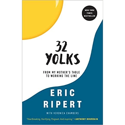32 Yolks: From My Mother's Table to Working the Line Paperback – March 21 2017 by Eric Ripert (Author), Veronica Chambers (Author)