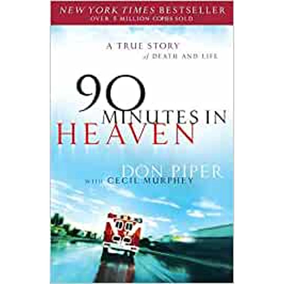 [90 Minutes in Heaven: A True Story of Death & Life] [Piper, Don] [July, 14] Paperback – July 21 2014