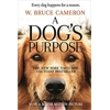 A Dog's Purpose: A..