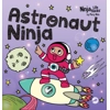 Astronaut Ninja: A..
