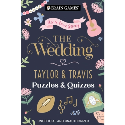 Brain Games - The Wedding: Taylor & Travis Puzzles & Quizzes | Taylor Swift & Travis Kelce Trivia
