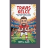 TRAVIS KELCE: From..