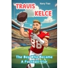 Travis Kelce: The ..