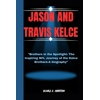 JASON AND TRAVIS K..