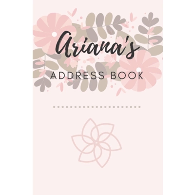Address Book | Ariana: 6 x 9 Inches | 208 Entries | 104 Pages | Contact Book | Alphabetical