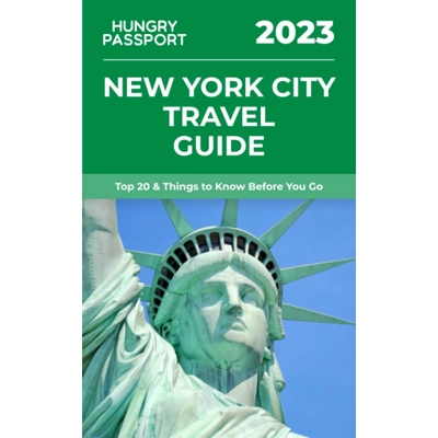 New York City Travel Guide: Top 20 & Things to Know Before You Go Paperback – May 29 2021 by Hungry