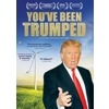 You've Been Trumpe..