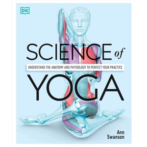 Science of Yoga: Understand ..